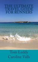 The Ultimate Travel Guide for Runners