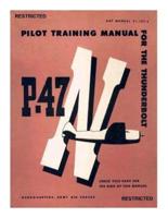 Pilot Training Manual For The Thunderbolt P-47N