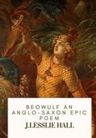 Beowulf An Anglo-Saxon Epic Poem
