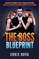 The Boss Blueprint