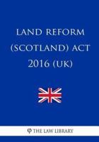Land Reform (Scotland) Act 2016 (UK)