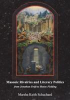 Masonic Rivalries and Literary Politics