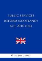 Public Services Reform (Scotland) Act 2010 (UK)