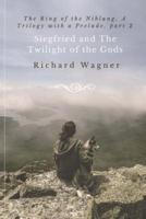 Siegfried and The Twilight of the Gods
