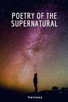 Poetry Of The Supernatural