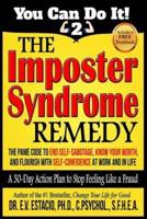 The Imposter Syndrome Remedy A 30-Day Action Plan to Stop Feeling Like a Fraud