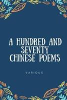 A Hundred And Seventy Chinese Poems