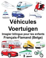 Français-Flamand (Belge) Véhicules/Voertuigen Imagier Bilingue Pour Les Enfants
