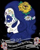 Adult Coloring Book Day of The Dead