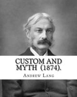 Custom and Myth (1874). By