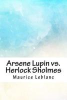 Arsene Lupin Vs. Herlock Sholmes