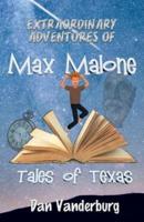 Extraordinary Adventures of Max Malone