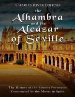 The Alhambra and the Alcázar of Seville