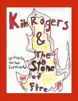 Kile Rogers and the Stone of Fire
