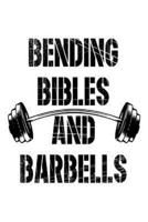 Bending Bibles and Barbells