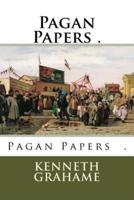 Pagan Papers .