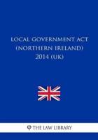 Local Government Act (Northern Ireland) 2014 (UK)
