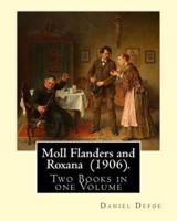 Moll Flanders and Roxana (1906). By