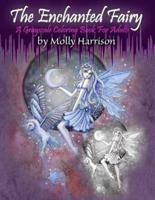 The Enchanted Fairy - A Grayscale Coloring Book for Adults