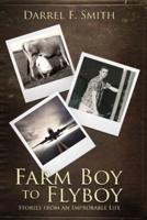 Farm Boy to Flyboy