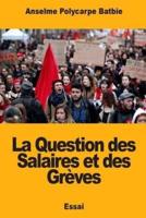 La Question Des Salaires Et Des Grèves