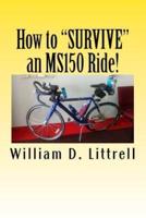 How to "SURVIVE" an MS150 Ride!