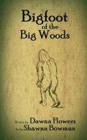 Bigfoot of the Big Woods