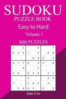 300 Easy to Hard Sudoku Puzzle Book