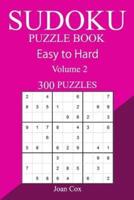 300 Easy to Hard Sudoku Puzzle Book