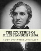 The Courtship of Miles Standish (1858). By