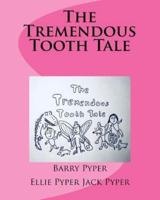 The Tremendous Tooth Tale