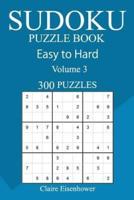 300 Easy to Hard Sudoku Puzzle Book