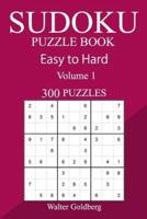 300 Easy to Hard Sudoku Puzzle Book