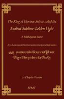 The King of Glorious Sutras called the Exalted Sublime Golden Light