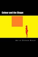 Colour and the Shape