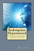 Redemption Hypostatized