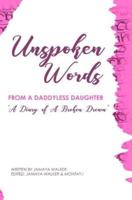 Unspoken Words from a Daddyless Daughter