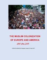 The Muslim Colonization of Europe and America