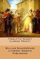 Twelfth Night (Large Print)