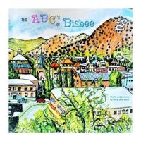 The ABC's of Bisbee