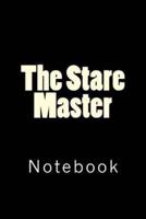 The Stare Master