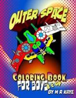 Outer Space Coloring Book for Boys - 8 & Up