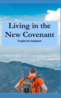 Living in the New Covenant