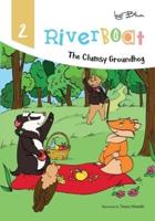 Riverboat: The Clumsy Groundhog