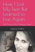 How I Lost My Twin But Learned to Live Again