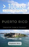 Greater Than a Tourist- Puerto Rico