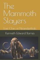 The Mammoth Slayers