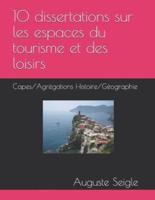 10 Dissertations Sur Les Espaces Du Tourisme Et Des Loisirs
