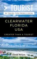Greater Than a Tourist- Clearwater Florida USA