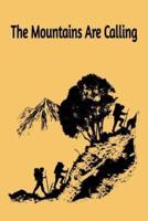 The Mountains Are Calling: A Nice Designed Hiking Journal for Exploring the Outdoors 110 Lined Pages